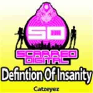 Catzeyez - Definition Of Insanity album