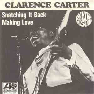 Clarence Carter - Snatching It Back / Making Love (At The Dark End Of The Street) album