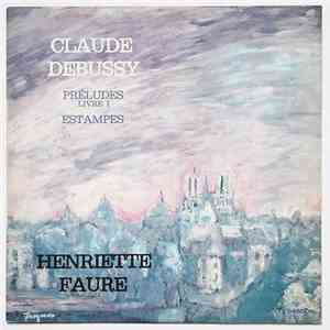 Claude Debussy, Henriette Faure - Préludes Livre 1/Estampes album