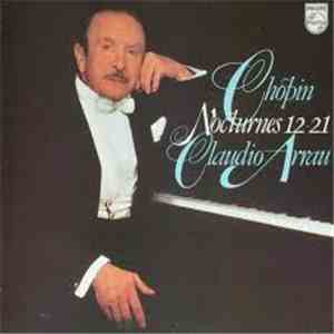 Claudio Arrau - Chopin - Chopin Nocturnes 12-21 album