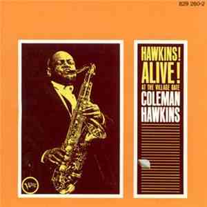 Coleman Hawkins - Hawkins! Alive! At The Village Gate album