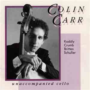 Colin Carr - Unaccompanied Cello album