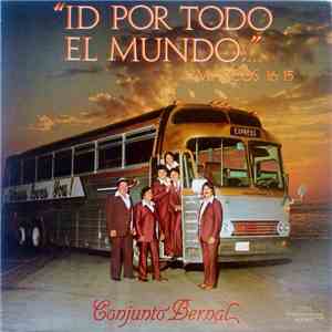 Conjunto Bernal - Id Por Todo El Mundo album