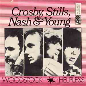 Crosby, Stills, Nash & Young - Woodstock / Helpless album