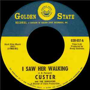 Custer And The Survivers - I Saw Her Walking album