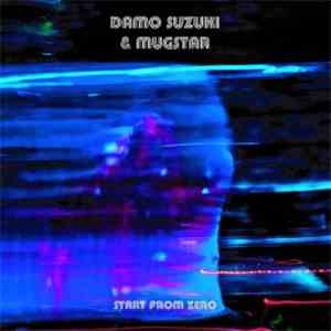Damo Suzuki & Mugstar - Start From Zero album