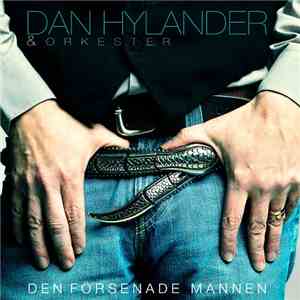 Dan Hylander & Orkester - Den Försenade Mannen album