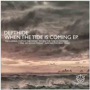 Depthide - When The Tide Is Coming EP. album