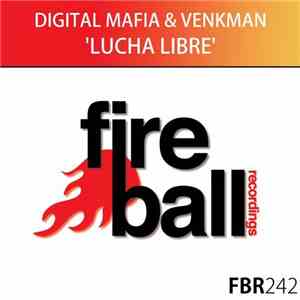 Digital Mafia & Venkman - Lucha Libre album