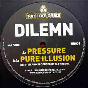 Dilemn - Pressure / Pure Illusion album