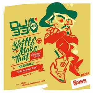 DJ 33  - Skills To Make That album