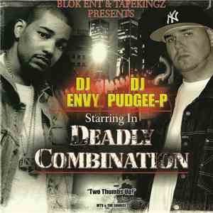 DJ Envy & DJ Pudgee-P - Deadly Combination album