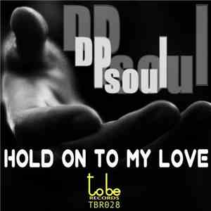 Dpsoul - Hold On To My Love album