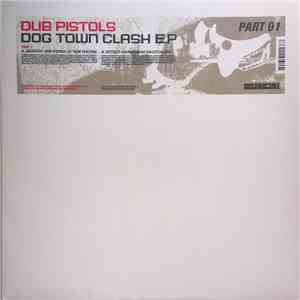 Dub Pistols - Dog Town Clash EP (Part 01) album
