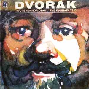 Dvořák, The Raphael Trio - Trio In F Minor, Op.65 album