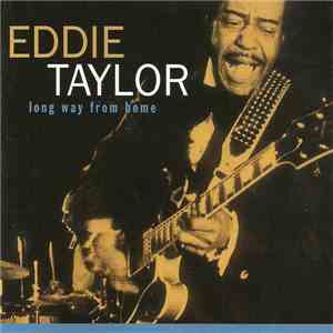 Eddie Taylor  - Long Way From Home album