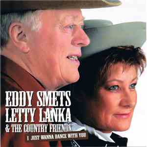 Eddy Smets - Letty Lanka & The Country Friends - I Just Wanna Dance With You album