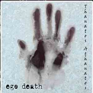 Ego Death - Thanatos Athanatos album