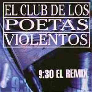El Club De Los Poetas Violentos - 9:30 El Remix album
