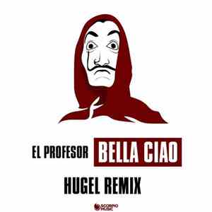 El Profesor - Bella Ciao (Hugel Remix Extended) album