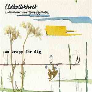 Eldkollektivet - En Kropp För Dig album