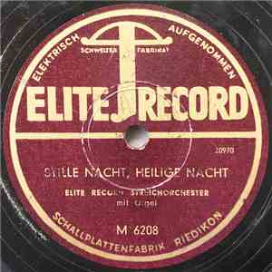 Elite Record Streichorchester - Stille Nacht, Heilige Nacht / O Du Fröhliche, O Du Selige album