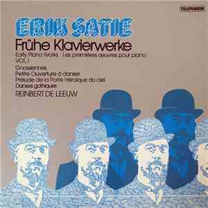 Erik Satie, Reinbert de Leeuw - Frühe Klavierwerke Vol. 1 album
