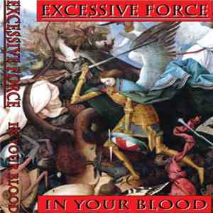 Excessive Force - In Your Blood album