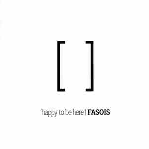Fasois - Happy To Be Here album