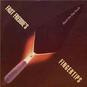 Fast Freddie's Fingertips - Back On The Tools album