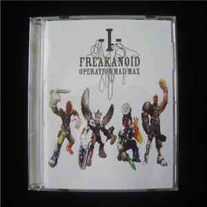 Freakanoid - Operation Mad Max album