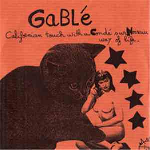GaBLé - CaLiFoRNiaN TouCH WiTH a CoNDé SuR NoiReau Way oF LiFe album