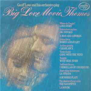 Geoff Love And His Orchestra - Big Love Movie Themes album