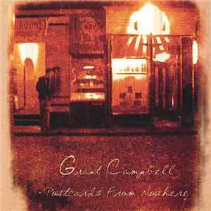 Grant Campbell - Postcards From Nowhere album