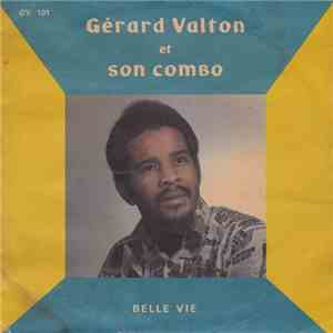 Gérard Valton Et Son Combo - Belle Vie / Retour Au Pays album