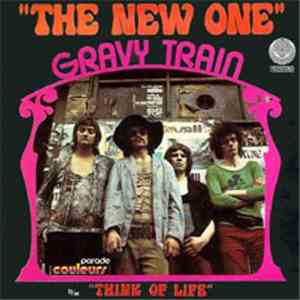 Gravy Train - The New One / Think Of Life album