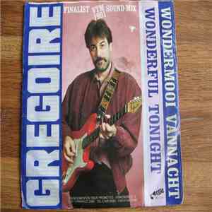 Gregoire  - Wonderful Tonight / Wondermooi Vanacht album