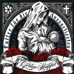 Grober Knüppel - Futter Für Die Aussortierten album