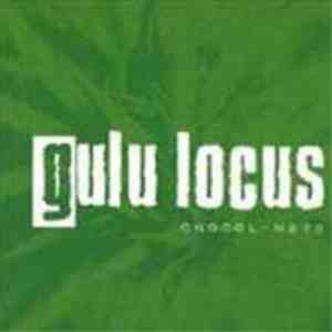Gulu Locus - Chocol-Hate album