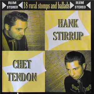 Hank Stirrup And Chet Tendon - 18 Rural Stomps And Ballads album