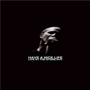 Have A Nice Life - Live At The Stone NYC / Glastonburykids album