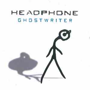 Headphone  - Ghostwriter album