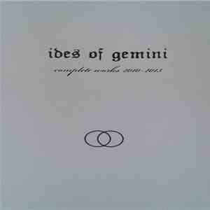 Ides Of Gemini - Complete Works 2010-2013 album