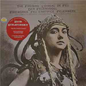Igor Stravinsky, Columbia Symphony Orchestra - The Firebird / Fireworks / Petrouchka / Suite For Small Orchestra album