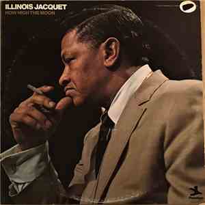 Illinois Jacquet - How High The Moon album