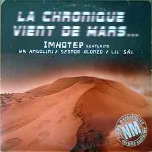Imhotep Featuring KX Andolini, Segnor Alonzo & Lil'Saï - La Chronique Vient De Mars album