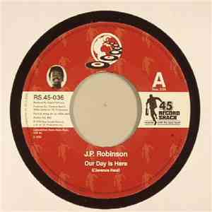 J. P. Robinson - Our Day Is Here / You Can Be A Lady album