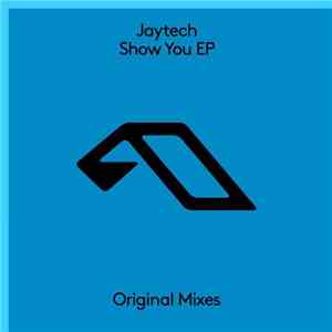 Jaytech - Show You EP album