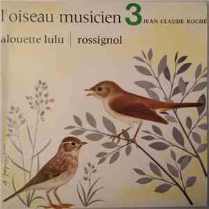 Jean C. Roché - Alouette Lulu / Rossignol album