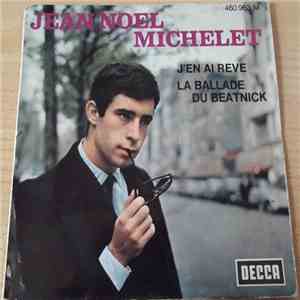 Jean-Noël Michelet - J'En Ai Rêvé - Demain / La Ballade Du Beatnick - Elle Va Se Marier album